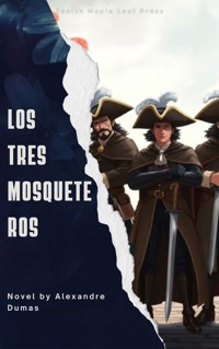 Los tres mosqueteros - Alexandre Dumas - ebook