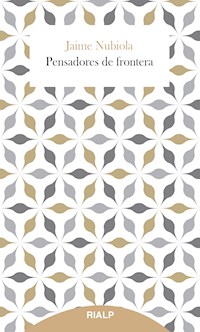 Pensadores de frontera - Jaime Nubiola Aguilar - ebook