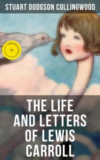 The Life and Letters of Lewis Carroll - Stuart Dodgson Collingwood - ebook