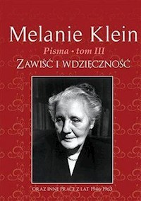 Pisma Tom 3 Zawiść i wdzięczność - Klein Melanie - książka