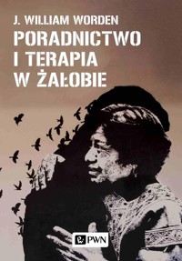Poradnictwo i terapia w żałobie - J. William Worden - książka