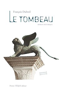 Le Tombeau - François Dubreil - ebook