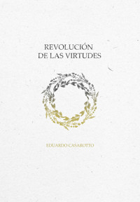 Revolución de Las Virtudes - Edu Casão - ebook