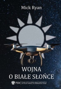 Wojna o białe słońce - Ryan Mick - książka