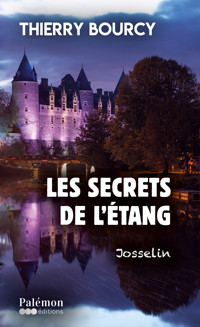 Les secrets de l'étang - Thierry Bourcy - ebook