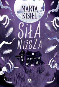 Siła niższa - Marta Kisiel - ebook + audiobook + książka