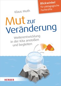 Mut zur Veränderung - Klaus Muth - ebook