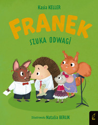 Franek szuka odwagi - Katarzyna Keller - książka