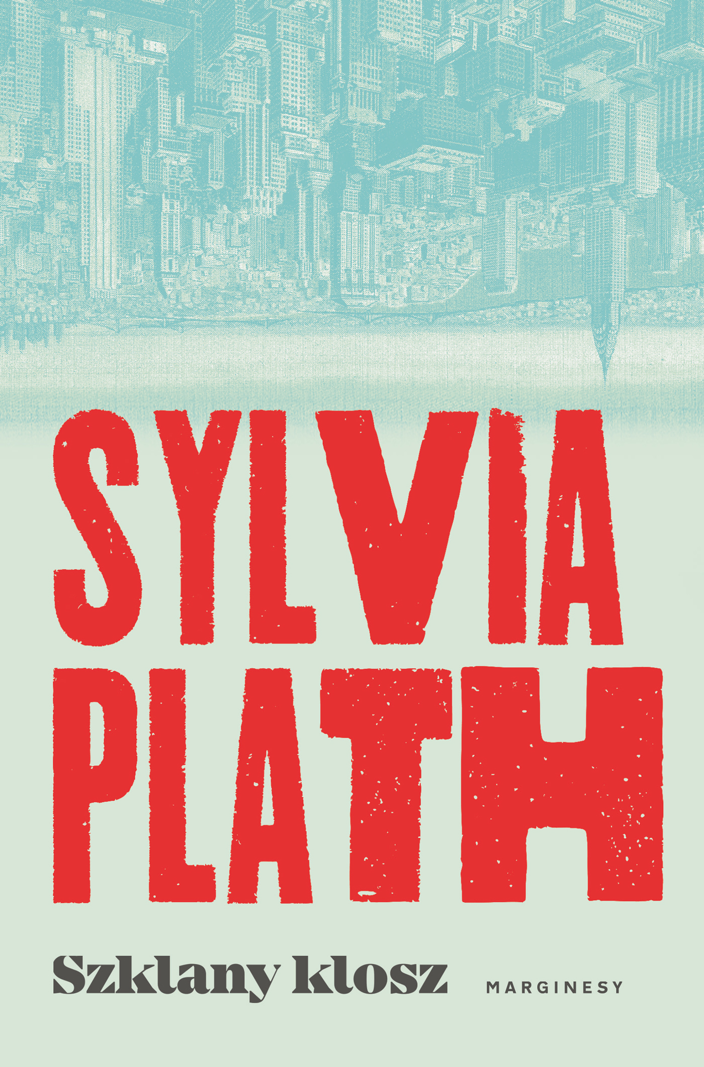 Szklany klosz - Sylvia Plath - książka