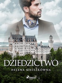Dziedzictwo - Helena Mniszkówna - ebook