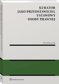 Kurator jako przedstawiciel ustawowy osoby prawnej - Daszczuk Paweł - książka
