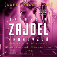 Paradyzja. Superprodukcja - Janusz A. Zajdel - audiobook