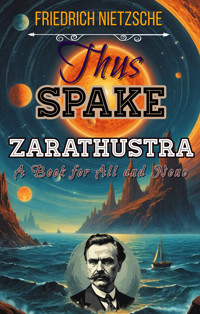 Thus Spake Zarathustra - Friedrich Nietzsche - ebook