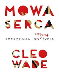 Mowa serca - Wade Cleo - książka