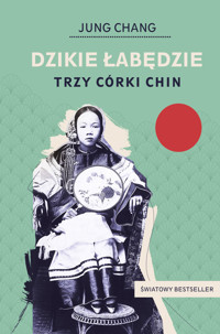 Dzikie łabędzie. Trzy córki Chin - Jung Chang - audiobook + książka