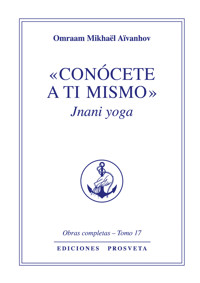 Conócete  a ti mismo - Omraam Mikhael Aivanhov - ebook