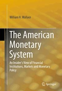 The American Monetary System - William H. Wallace - ebook