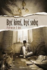 Być kimś, być sobą. Pierwsze 7 dni - Jarosław Podsiadlik - ebook + audiobook