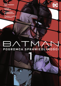 Batman. Pogromca sprawiedliwości. Tom 1 - Eiichi Shimizu, Tomohiro Shimoguchi - książka