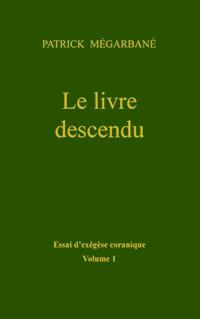 Le livre descendu - Patrick Mégarbané - ebook