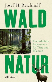 Waldnatur - Josef H. Reichholf - ebook