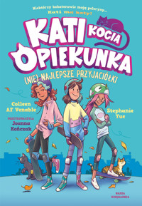 Kati - kocia opiekunka. (Nie) najlepsze przyjaciółki. Część 2 - Colleen AF Venable - książka