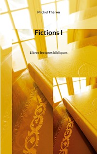 Fictions I - Michel Théron - ebook