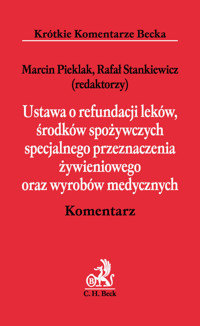 Ustawa o refundacji leków, środków spożywczych specjalnego przeznaczenia żywieniowego oraz wyrobów medycznych -  - książka