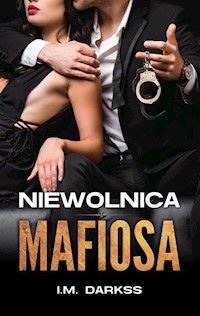 Niewolnica mafiosa - I.M. Darkss - ebook + audiobook + książka