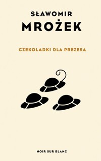 Czekoladki dla Prezesa - Sławomir Mrożek - ebook + audiobook + książka