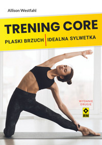 Trening CORE Płaski brzuch idealna sylwetka - Westfahl Allison - książka
