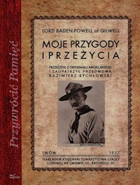 Moje przygody i przeżycia - Baden-Powell Robert, Nałęcz-Rychłowski Kazimierz - książka