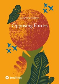 Opposing Forces - Aldivan Torres - ebook
