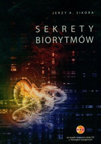 Sekrety biorytmów z płytą CD - Sikora Jerzy A. - książka