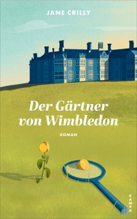 Der Gärtner von Wimbledon - Jane Crilly - ebook