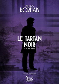 Le Tartan noir - Gilles Bornais - ebook