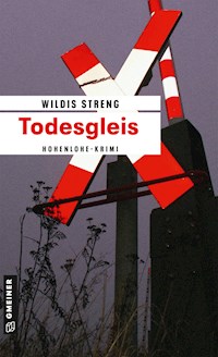 Todesgleis - Wildis Streng - ebook