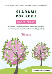 Śladami pór roku. Wiosna - Tanajewska Alicja, Naprawa Renata, Kołodziejska Dorota - książka