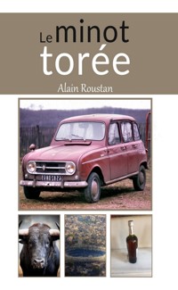 Le minot torée - Alain Roustan - ebook