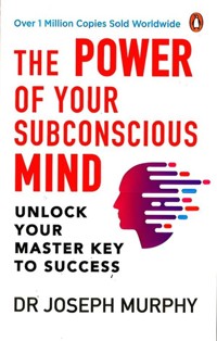 The Power of Your Subconscious Mind - Murphy Joseph - ebook + książka