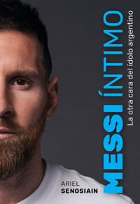 Messi íntimo - Ariel Senosiain - ebook
