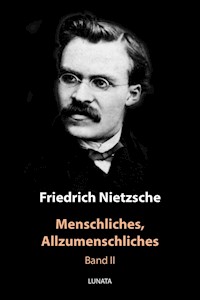 Menschliches, Allzumenschliches - Friedrich Wilhelm Nietzsche - ebook