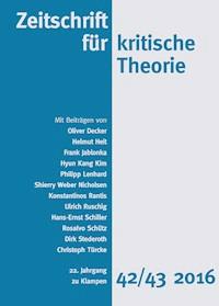 Zeitschrift für kritische Theorie / Zeitschrift für kritische Theorie, Heft 42/43 (2016) - Oliver Decker - ebook