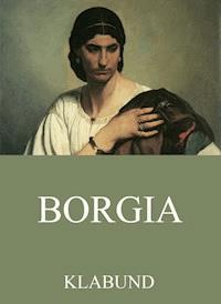 Borgia - - klabund - ebook