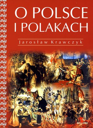 O Polsce i Polakach - Jarosław Krawczyk - książka