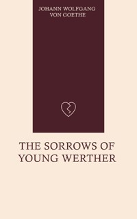 The Sorrows of Young Werther - Johann Wolfgang von Goethe - ebook