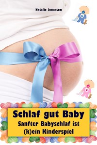 Schlaf gut Baby - Natalie Jonasson - ebook