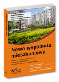 Nowa wspólnota mieszkaniowa - Mikołajewska Beata, Czajkowska Marta, Proksa-Binkowska Małgorzata - książka