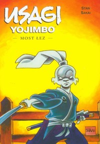 Usagi Yojimbo 17 Most łez - Sakai Stan - książka