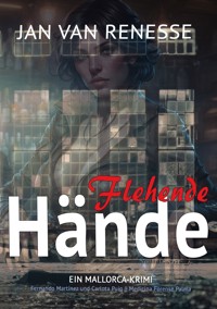 Flehende Hände - Jan van Renesse - ebook